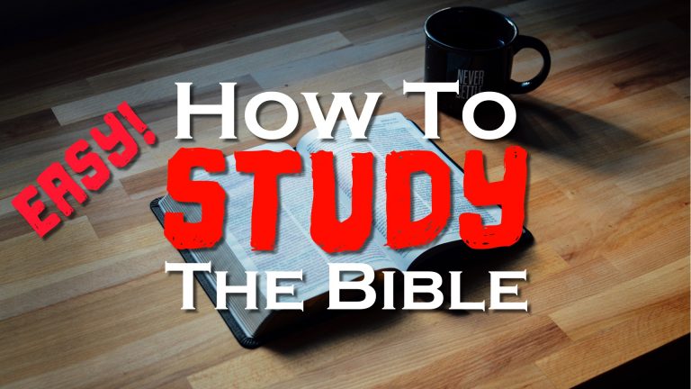 How To Study The Bible – 5 Best Steps To Understanding What You Read ...